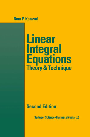 Buchcover Linear Integral Equations | Ram P. Kanwal | EAN 9781461268932 | ISBN 1-4612-6893-1 | ISBN 978-1-4612-6893-2