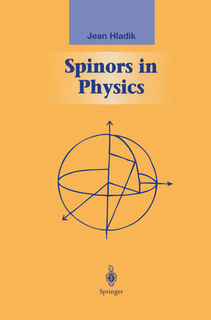 Buchcover Spinors in Physics | Jean Hladik | EAN 9781461271635 | ISBN 1-4612-7163-0 | ISBN 978-1-4612-7163-5