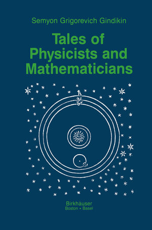 Buchcover Tales of Physicists and Mathematicians | Simon Gindikin | EAN 9781461284093 | ISBN 1-4612-8409-0 | ISBN 978-1-4612-8409-3