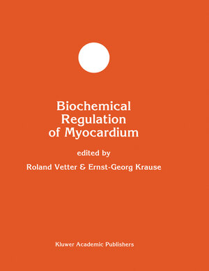 Buchcover Biochemical Regulation of Myocardium  | EAN 9781461285519 | ISBN 1-4612-8551-8 | ISBN 978-1-4612-8551-9