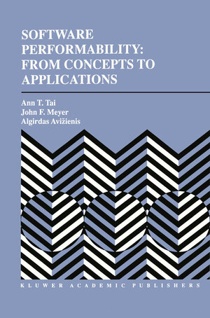 Buchcover Software Performability: From Concepts to Applications | Ann T. Tai | EAN 9781461285694 | ISBN 1-4612-8569-0 | ISBN 978-1-4612-8569-4