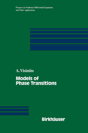 Buchcover Models of Phase Transitions | Augusto Visintin | EAN 9781461286417 | ISBN 1-4612-8641-7 | ISBN 978-1-4612-8641-7