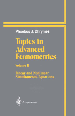 Buchcover Topics In Advanced Econometrics | Phoebus J. Dhrymes | EAN 9781461287315 | ISBN 1-4612-8731-6 | ISBN 978-1-4612-8731-5