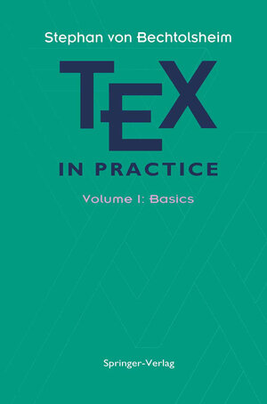 Buchcover TEX in Practice | Stephan v. Bechtolsheim | EAN 9781461287445 | ISBN 1-4612-8744-8 | ISBN 978-1-4612-8744-5