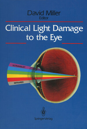 Buchcover Clinical Light Damage to the Eye | EAN 9781461291220 | ISBN 1-4612-9122-4 | ISBN 978-1-4612-9122-0