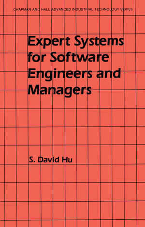 Buchcover Expert Systems for Software Engineers and Managers | S. David Hu | EAN 9781461310655 | ISBN 1-4613-1065-2 | ISBN 978-1-4613-1065-5