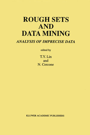 Buchcover Rough Sets and Data Mining | EAN 9781461314615 | ISBN 1-4613-1461-5 | ISBN 978-1-4613-1461-5