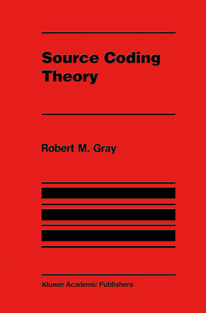 Buchcover Source Coding Theory | Robert M. Gray | EAN 9781461316435 | ISBN 1-4613-1643-X | ISBN 978-1-4613-1643-5