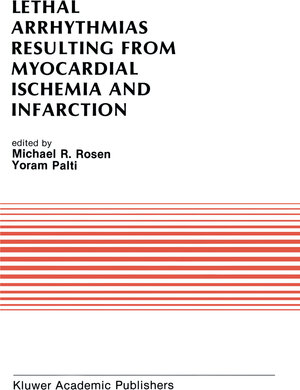 Buchcover Lethal Arrhythmias Resulting from Myocardial Ischemia and Infarction  | EAN 9781461316497 | ISBN 1-4613-1649-9 | ISBN 978-1-4613-1649-7