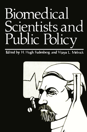 Buchcover Biomedical Scientists and Public Policy | EAN 9781461328865 | ISBN 1-4613-2886-1 | ISBN 978-1-4613-2886-5