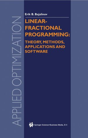 Buchcover Linear-Fractional Programming Theory, Methods, Applications and Software | E.B. Bajalinov | EAN 9781461348221 | ISBN 1-4613-4822-6 | ISBN 978-1-4613-4822-1