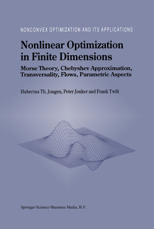 Buchcover Nonlinear Optimization in Finite Dimensions | Hubertus Th. Jongen | EAN 9781461348870 | ISBN 1-4613-4887-0 | ISBN 978-1-4613-4887-0