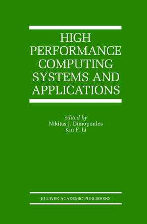 Buchcover High Performance Computing Systems and Applications | EAN 9781461352693 | ISBN 1-4613-5269-X | ISBN 978-1-4613-5269-3