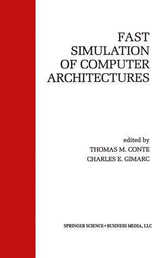 Buchcover Fast Simulation of Computer Architectures | EAN 9781461360025 | ISBN 1-4613-6002-1 | ISBN 978-1-4613-6002-5