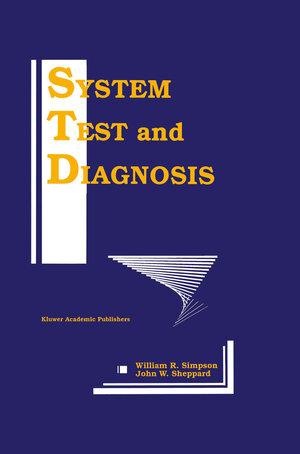 Buchcover System Test and Diagnosis | William R. Simpson | EAN 9781461361633 | ISBN 1-4613-6163-X | ISBN 978-1-4613-6163-3