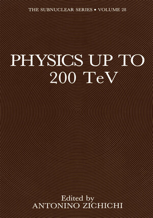 Buchcover Physics Up to 200 TeV | Antonino Zichichi | EAN 9781461366829 | ISBN 1-4613-6682-8 | ISBN 978-1-4613-6682-9