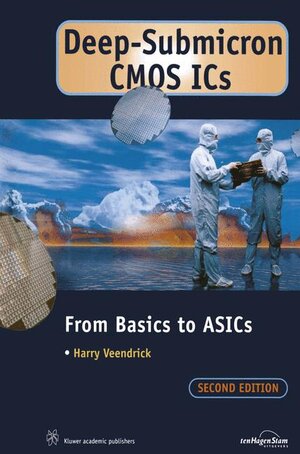 Buchcover Deep-Submicron CMOS ICs | Harry Veendrick | EAN 9781461368533 | ISBN 1-4613-6853-7 | ISBN 978-1-4613-6853-3