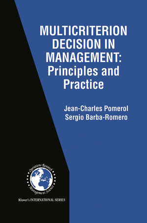 Buchcover Multicriterion Decision in Management | Jean-Charles Pomerol | EAN 9781461370086 | ISBN 1-4613-7008-6 | ISBN 978-1-4613-7008-6