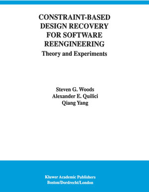 Buchcover Constraint-Based Design Recovery for Software Reengineering | Steven G. Woods | EAN 9781461374947 | ISBN 1-4613-7494-4 | ISBN 978-1-4613-7494-7