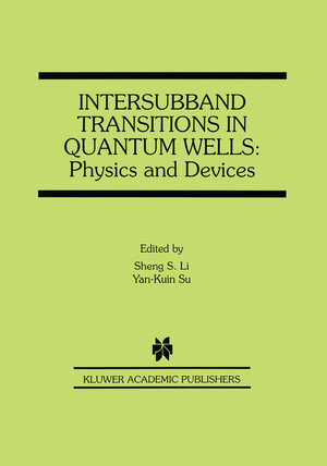 Buchcover Intersubband Transitions in Quantum Wells: Physics and Devices | EAN 9781461376392 | ISBN 1-4613-7639-4 | ISBN 978-1-4613-7639-2