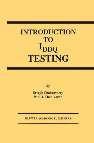 Buchcover Introduction to IDDQ Testing | S. Chakravarty | EAN 9781461378129 | ISBN 1-4613-7812-5 | ISBN 978-1-4613-7812-9
