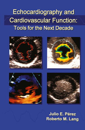 Buchcover Echocardiography and Cardiovascular Function: Tools for the Next Decade | EAN 9781461378167 | ISBN 1-4613-7816-8 | ISBN 978-1-4613-7816-7