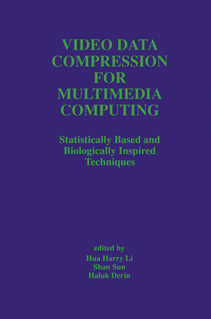 Buchcover Video Data Compression for Multimedia Computing | EAN 9781461378624 | ISBN 1-4613-7862-1 | ISBN 978-1-4613-7862-4