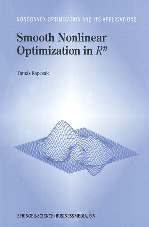 Buchcover Smooth Nonlinear Optimization in Rn | Tamás Rapcsák | EAN 9781461379201 | ISBN 1-4613-7920-2 | ISBN 978-1-4613-7920-1