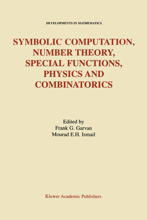 Buchcover Symbolic Computation, Number Theory, Special Functions, Physics and Combinatorics | EAN 9781461379645 | ISBN 1-4613-7964-4 | ISBN 978-1-4613-7964-5