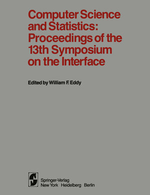Buchcover Computer Science and Statistics: Proceedings of the 13th Symposium on the Interface  | EAN 9781461394648 | ISBN 1-4613-9464-3 | ISBN 978-1-4613-9464-8