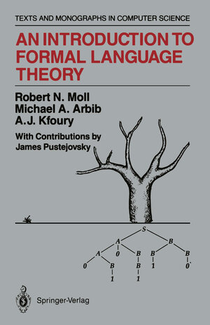Buchcover An Introduction to Formal Language Theory | Robert N. Moll | EAN 9781461395973 | ISBN 1-4613-9597-6 | ISBN 978-1-4613-9597-3