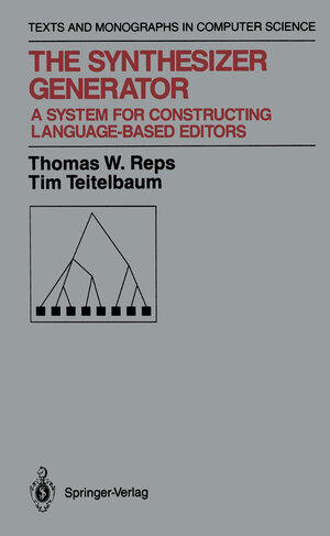 Buchcover The Synthesizer Generator | Thomas W. Reps | EAN 9781461396239 | ISBN 1-4613-9623-9 | ISBN 978-1-4613-9623-9