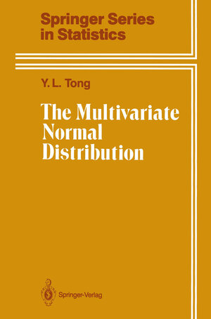 Buchcover The Multivariate Normal Distribution | Y.L. Tong | EAN 9781461396550 | ISBN 1-4613-9655-7 | ISBN 978-1-4613-9655-0