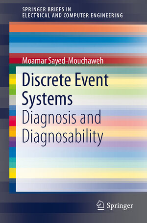 Buchcover Discrete Event Systems | Moamar Sayed-Mouchaweh | EAN 9781461400318 | ISBN 1-4614-0031-7 | ISBN 978-1-4614-0031-8