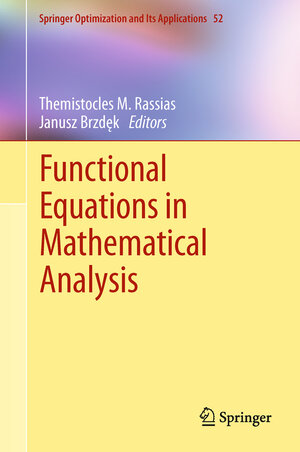 Buchcover Functional Equations in Mathematical Analysis | EAN 9781461400554 | ISBN 1-4614-0055-4 | ISBN 978-1-4614-0055-4