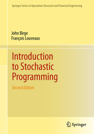 Buchcover Introduction to Stochastic Programming | John R. Birge | EAN 9781461402374 | ISBN 1-4614-0237-9 | ISBN 978-1-4614-0237-4