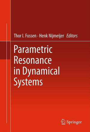 Buchcover Parametric Resonance in Dynamical Systems  | EAN 9781461410423 | ISBN 1-4614-1042-8 | ISBN 978-1-4614-1042-3