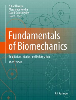 Buchcover Fundamentals of Biomechanics | Nihat Özkaya | EAN 9781461411499 | ISBN 1-4614-1149-1 | ISBN 978-1-4614-1149-9