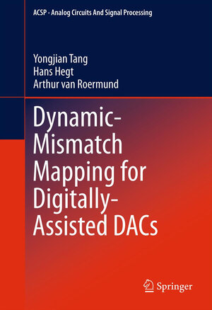 Buchcover Dynamic-Mismatch Mapping for Digitally-Assisted DACs | Yongjian Tang | EAN 9781461412496 | ISBN 1-4614-1249-8 | ISBN 978-1-4614-1249-6