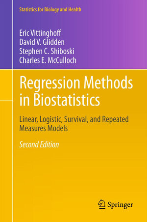 Buchcover Regression Methods in Biostatistics | Eric Vittinghoff | EAN 9781461413530 | ISBN 1-4614-1353-2 | ISBN 978-1-4614-1353-0