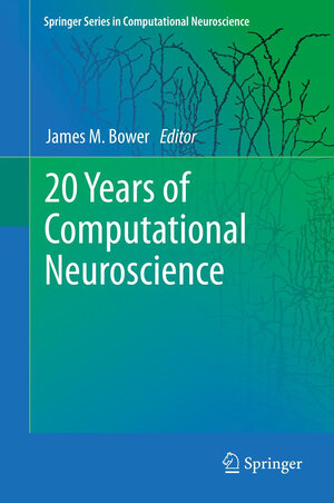 Buchcover 20 Years of Computational Neuroscience  | EAN 9781461414247 | ISBN 1-4614-1424-5 | ISBN 978-1-4614-1424-7
