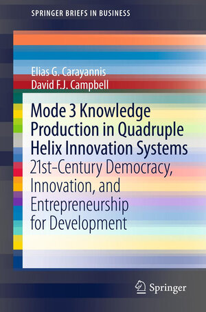 Buchcover Mode 3 Knowledge Production in Quadruple Helix Innovation Systems | Elias G. Carayannis | EAN 9781461420613 | ISBN 1-4614-2061-X | ISBN 978-1-4614-2061-3
