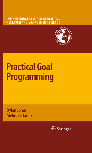 Buchcover Practical Goal Programming | Dylan Jones | EAN 9781461425700 | ISBN 1-4614-2570-0 | ISBN 978-1-4614-2570-0