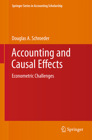 Buchcover Accounting and Causal Effects | Douglas A Schroeder | EAN 9781461426516 | ISBN 1-4614-2651-0 | ISBN 978-1-4614-2651-6
