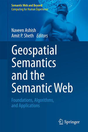Buchcover Geospatial Semantics and the Semantic Web | EAN 9781461429081 | ISBN 1-4614-2908-0 | ISBN 978-1-4614-2908-1