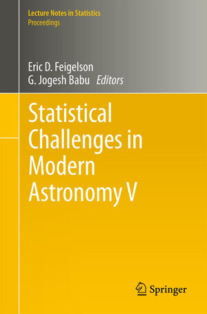 Buchcover Statistical Challenges in Modern Astronomy V | EAN 9781461435198 | ISBN 1-4614-3519-6 | ISBN 978-1-4614-3519-8