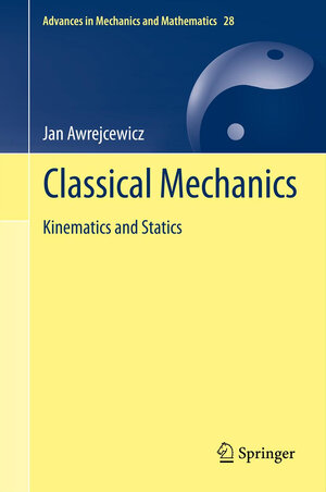Buchcover Classical Mechanics | Jan Awrejcewicz | EAN 9781461437918 | ISBN 1-4614-3791-1 | ISBN 978-1-4614-3791-8