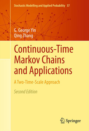 Buchcover Continuous-Time Markov Chains and Applications | G. George Yin | EAN 9781461443452 | ISBN 1-4614-4345-8 | ISBN 978-1-4614-4345-2