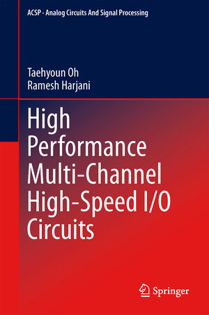 Buchcover High Performance Multi-Channel High-Speed I/O Circuits | Taehyoun Oh | EAN 9781461449621 | ISBN 1-4614-4962-6 | ISBN 978-1-4614-4962-1