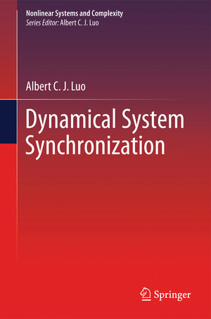 Buchcover Dynamical System Synchronization | Albert C. J. Luo | EAN 9781461450962 | ISBN 1-4614-5096-9 | ISBN 978-1-4614-5096-2